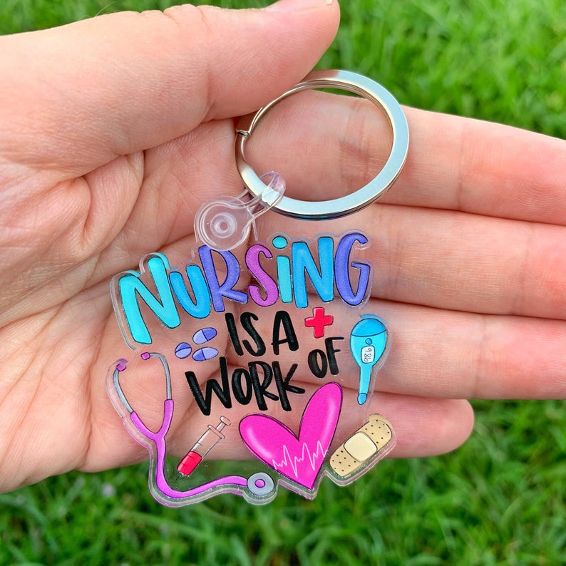 Nursing Is A Work of Heart Keychain