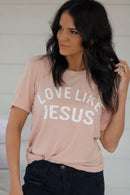 Peach Love Like Jesus Tee