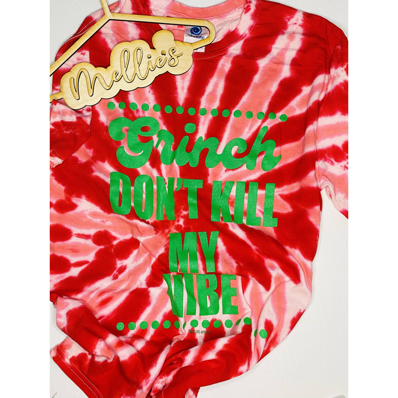 Tie Dye Grinch Don’t Kill My Vibe Graphic Tee