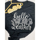 Hello Sweater Weather Graphic Tee